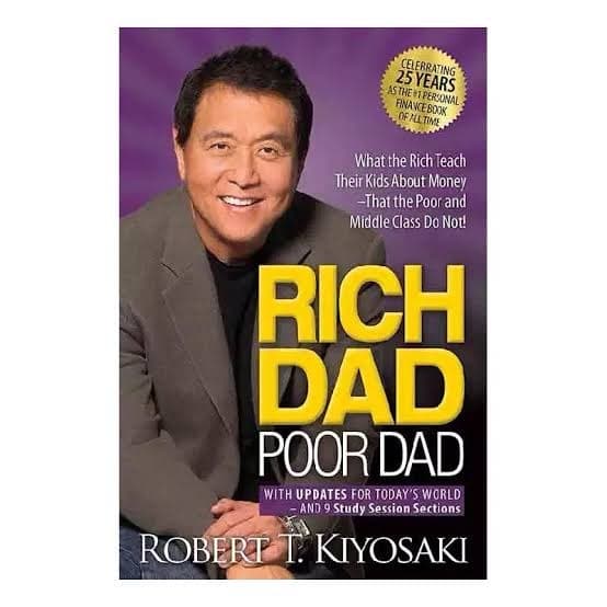 RICH DAD POOR DAD BY ROBERT T. KIYOSAKI