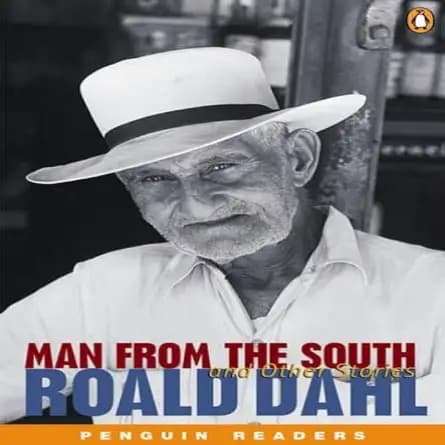 MAN FROM THE SOUTH AND OTHER STORIES BY ROALD DAHL