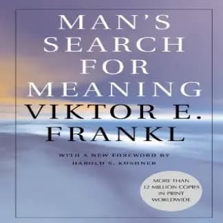 MANS SEARCH FO MEANING BY VIKTOR E FRANKLE